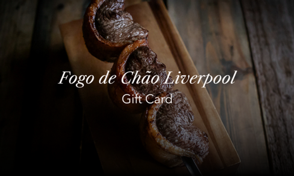 Fogo de Chão Liverpool Gift Card