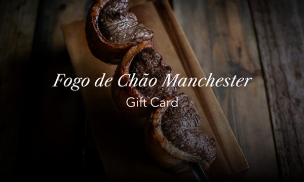 Fogo de Chão Manchester Gift Card