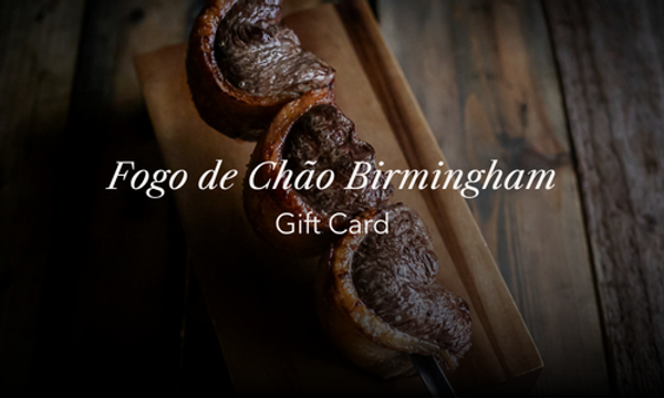 Fogo de Chão Birmingham Gift Card