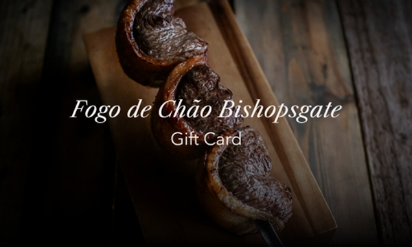Fogo de Chão Bishopsgate Gift Card