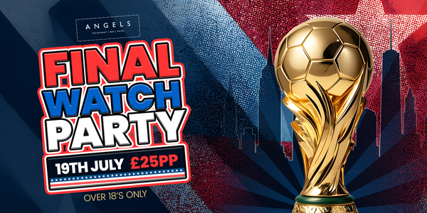 ANGELS WORLD CUP FINAL WATCH PARTY!