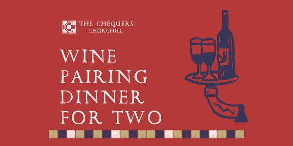 Wine Pairing Dinner for Two at The Chequers