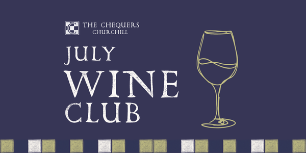 The Chequers Wine Club 30th July