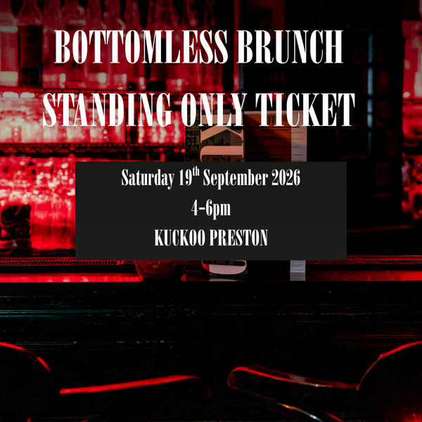 Standing Only - 19th Sept at 4-6pm in Preston