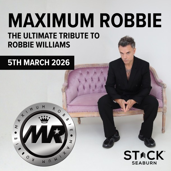 Maximum Robbie GR - STACK Seaburn (05.03.2026)