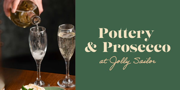 Pottery & Prosecco Night at Jolly Sailor, 3/11/26