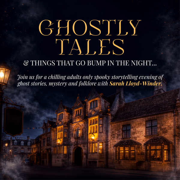 Ghostly Tales & Things That Go Bump In The Night