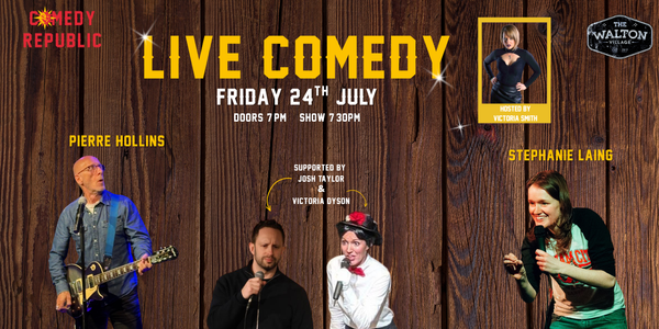 Comedy Republic #7 at The Walton Village